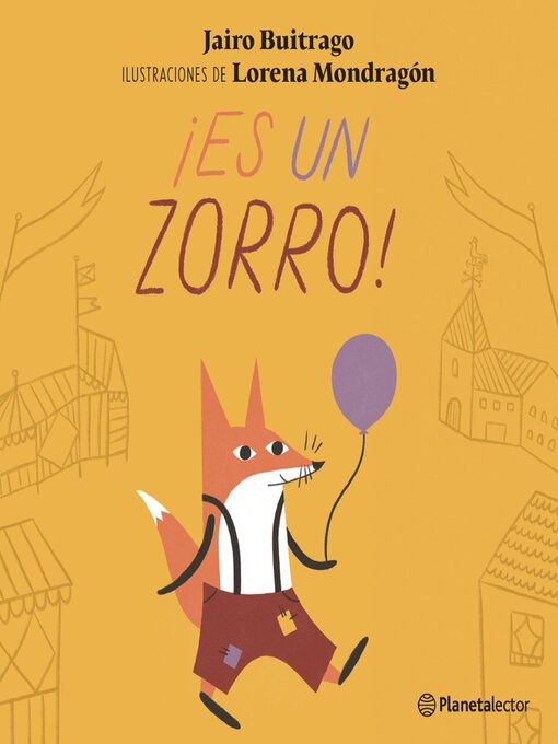 Title details for ¡Es un zorro! by Jairo Buitrago - Available